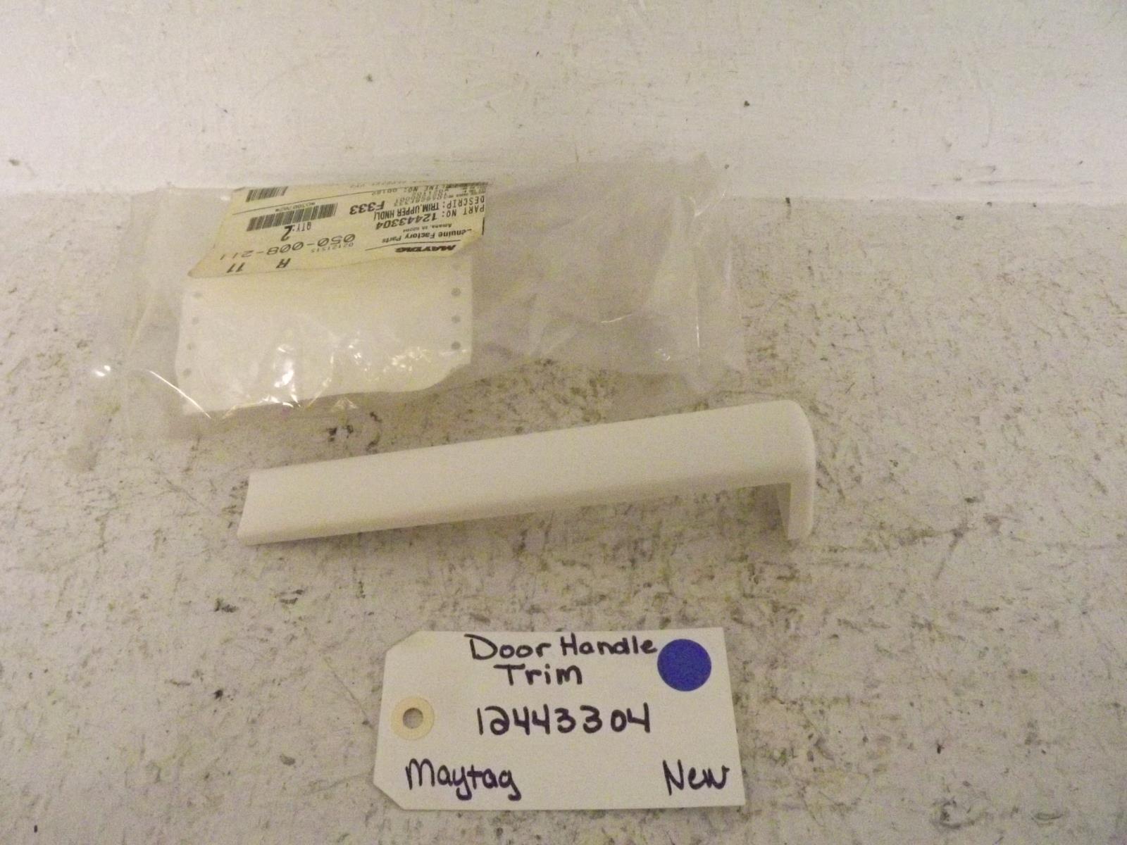 Maytag Refrigerator 12443304 Door Handle Trim New Maytag Refrigerator 12443304 Door Handle Trim New